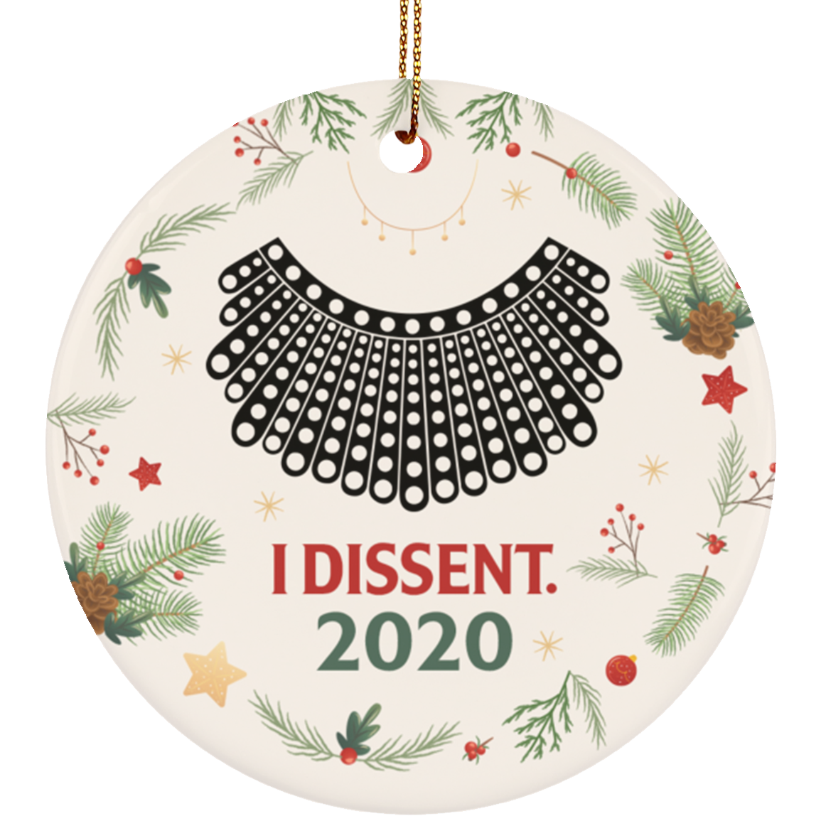 I Dissent 2020 Christmas Ornament Keepsake - Holiday Flat Circle Ornament - Holiday Decoration Gift, White, Circle Ornament