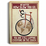 Cycling No Matter How Slow You Go You Are Still Lapping Everyone On The Couch Vintage Framed Canvas - Unframed Poster, White, 0.75'' Framed Canvas