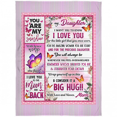 To My Daughter I Want You To Know I Love You Fleece Blanket - Premium Sherpa Blanket - Woven Blanket, White, Arctic Fleece Blanket - 60x80
