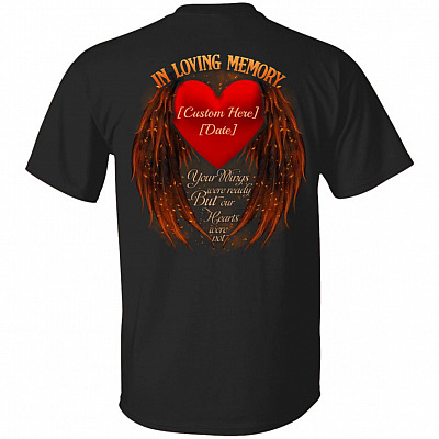 Personalized In Loving Memory Heart Your Wings Were Ready But Our Heart Was Not Print On Back Only T-Shirt, Black, Unisex T-Shirt
