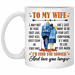 To My Wife I May Not Be Your First Love Ceramic Coffee Mug - Beer Stein - Water Bottle - Color Changing Mug, White, 11 oz. White Mug