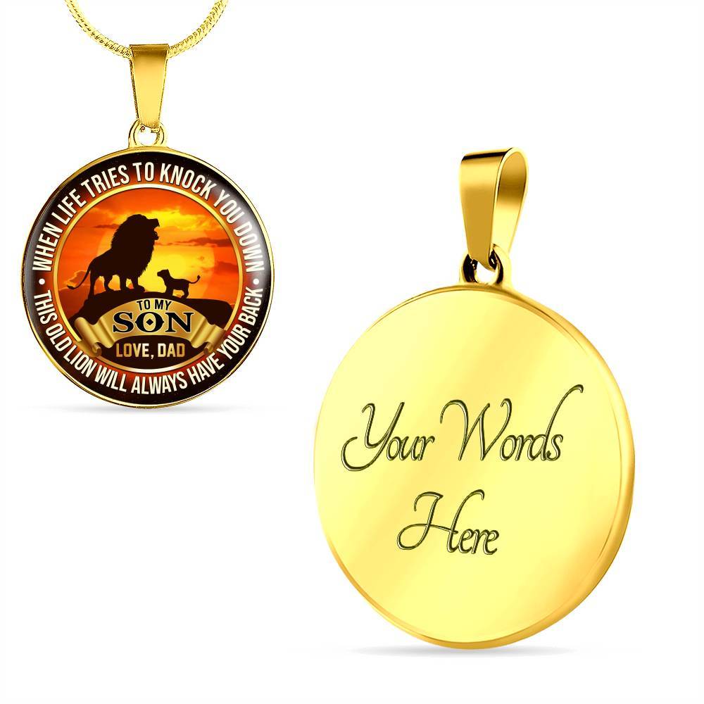 From Dad To My Son Lion Quote Necklace - This Old Lion Have Your Back Saying Lion Son Circle Pendant Necklace - Circle Luxury Necklace (Gold Plated)