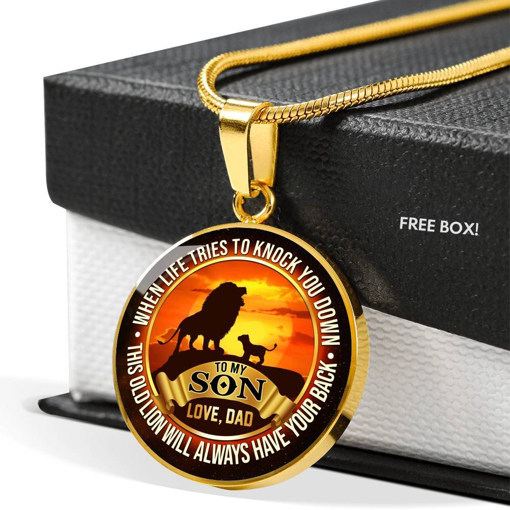 From Dad To My Son Lion Quote Necklace - This Old Lion Have Your Back Saying Lion Son Circle Pendant Necklace - Circle Luxury Necklace (Gold Plated)