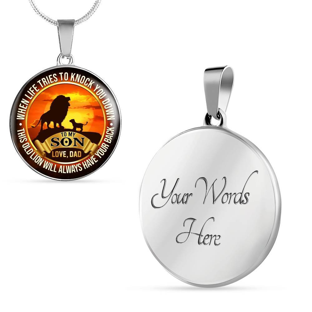 From Dad To My Son Lion Quote Necklace - This Old Lion Have Your Back Saying Lion Son Circle Pendant Necklace - Circle Luxury Necklace (Silver)