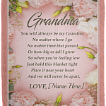 Personalized To My Grandma You Will Always Be My Grandma Flower Fleece Blanket - Mink Sherpa Blanket - Woven Blanket, White, Cozy Plush Fleece Blanket - 50x60