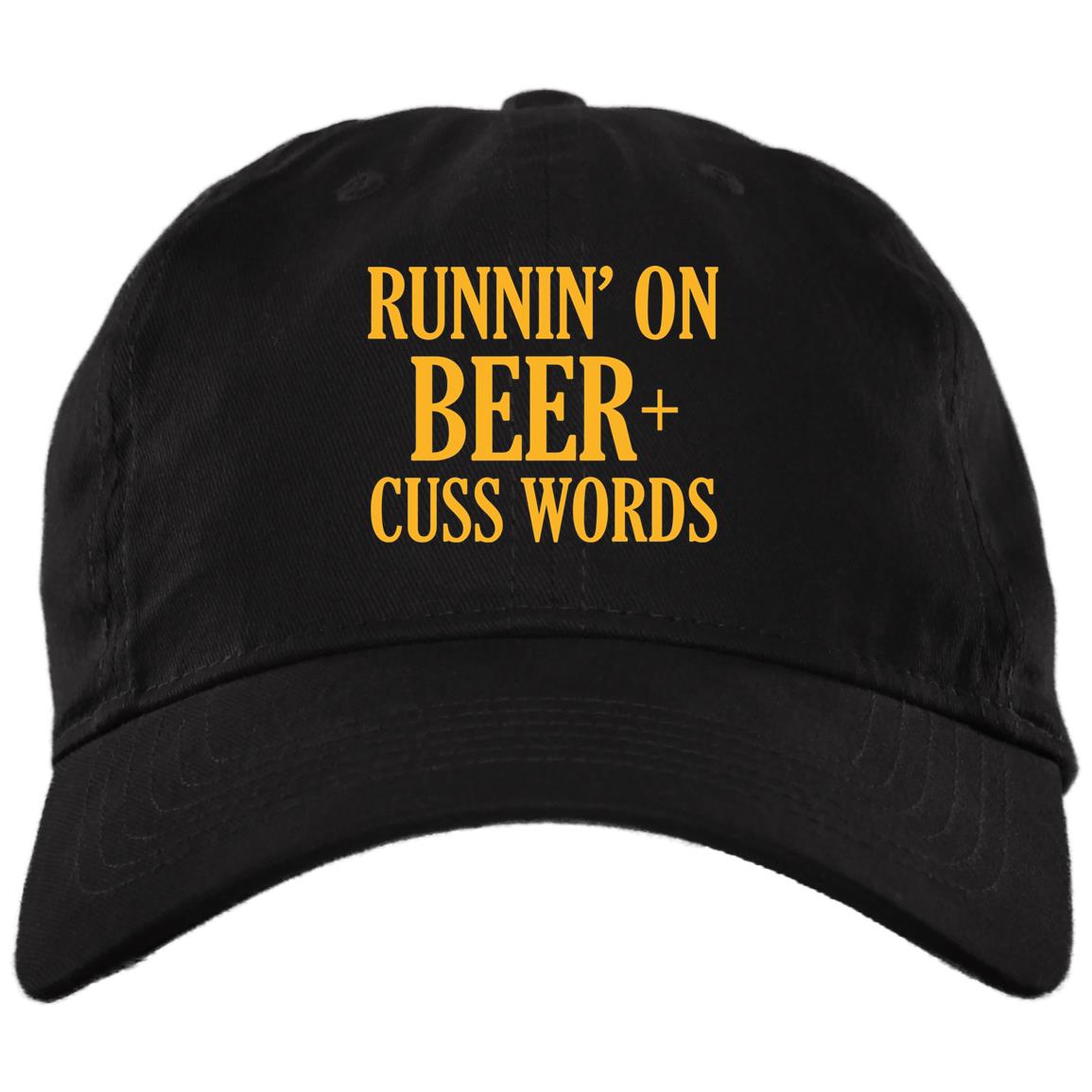 Running On Beer And Cuss Words Funny Beer Twill Cap - High-Profile Snapback Hat - Trucker Hat, Black, Brushed Twill Dad Cap