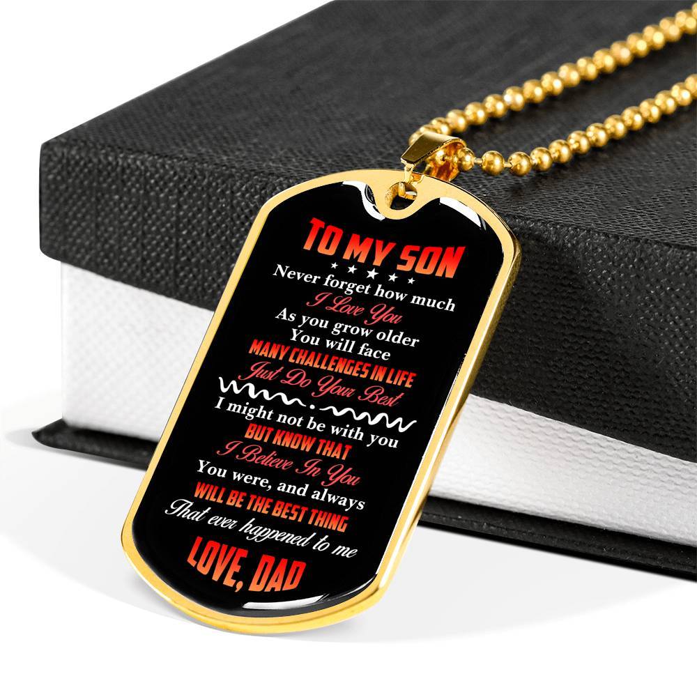 To My Son Never Forget How Much I Love You The Best Thing That Ever Happened To Me Love Dad Dog Tag Pendant Necklace - Dog Tag (Gold Plated)