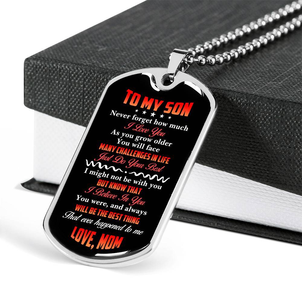 To My Son Never Forget How Much I Love You The Best Thing That Ever Happened To Me Love Mom Dog Tag Pendant Necklace - Dog Tag (Silver)
