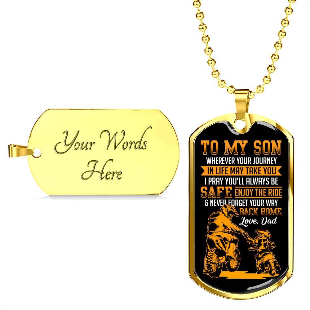 Motorbike To My Son Wherever Your Journey In Life May Take You Dog Tag Necklace - Dog Tag (Gold Plated)