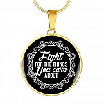 Feminism Fight For The Things You Care About Lace Collar Circle Pendant Necklace - Circle Luxury Necklace (Gold Plated)