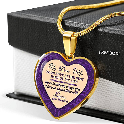 My Dear Wife Your Love Is The Best Part of My Life There Is Nobody Except You I Love To Spend Time With Heart Pendant Necklace - Heart Luxury Necklace (Gold Plated)