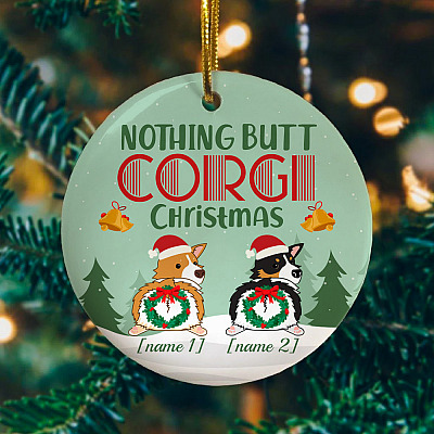Alternative view of Personalized Nothing Butt Corgi Christmas Ornament - Flat Circle Ornament - Holiday Decoration Gift