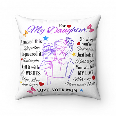To My Daughter I Hugged This Soft Pillow I Squeezed Throw Pillow - Decorative Pillow - Indoor Outdoor Cushion