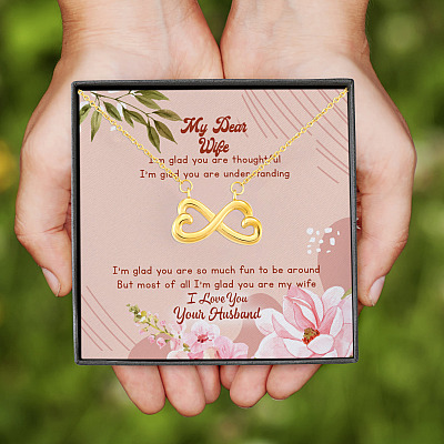 My Dear Wife I'm Glad You Are Thoughtful I'm Glad You Are Understanding Infinity Heart Pendant Necklace