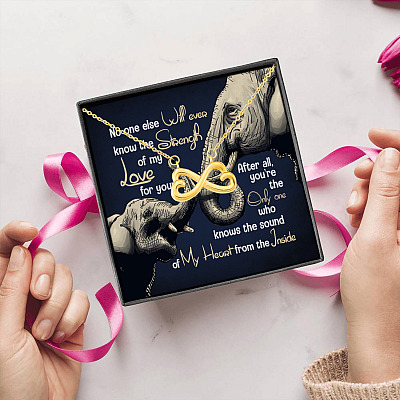 No One Else Will Ever Know The Strength Of My Love For You Infinity Heart Pendant Necklace
