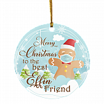 Merry Christmas To The Best Effin Friend Gingerbread Christmas Ornament - Holiday Flat Circle Ornament, White, Circle Ornament
