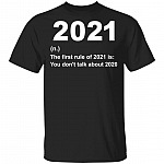 2021 The First Rule Of 2021 Is You Don't Talk About 2020 T-Shirt - Funny 2021 Definition Shirt, Black, Unisex T-Shirt
