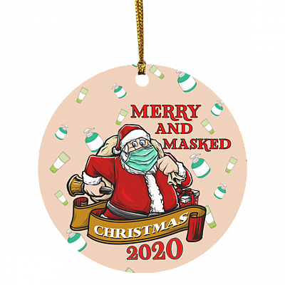 Merry And Masked Santa Claus Christmas Quarantined 2020 Ornament Keepsake - Circle Ornament, White, Circle Ornament