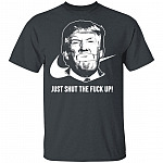Just Shut The Fuck Up T-Shirt, Dark Heather, Unisex T-Shirt