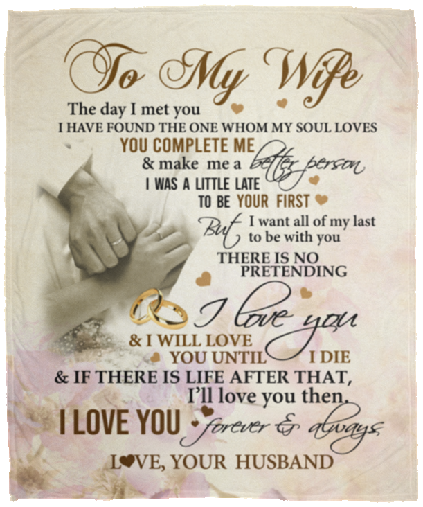 To My Wife The Day I Met You I Have Found The One My Soul Loves Wedding Fleece Blanket - Sherpa Blanket, White, Cozy Plush Fleece Blanket - 50x60 To My Wife The Day I Met You I Have Found The One My Soul Loves Wedding Fleece Blanket - Sherpa Blanket, White, Cozy Plush Fleece Blanket - 50x60