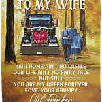 Personalized to My Trucker Wife Our Home Ain't No Castle Our Life Ain't Fairy Tale from Husband Premium Sherpa Blanket, White, Cozy Plush Fleece Blanket - 50x60