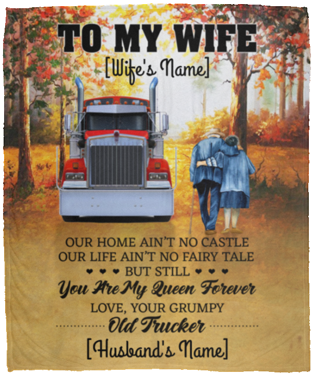 Personalized From Old Trucker To My Wife Our Home Ain't No Castle Fleece Blanket - Premium Sherpa Blanket, White, Cozy Plush Fleece Blanket - 50x60 Personalized From Old Trucker To My Wife Our Home Ain't No Castle Fleece Blanket - Premium Sherpa Blanket, White, Cozy Plush Fleece Blanket - 50x60