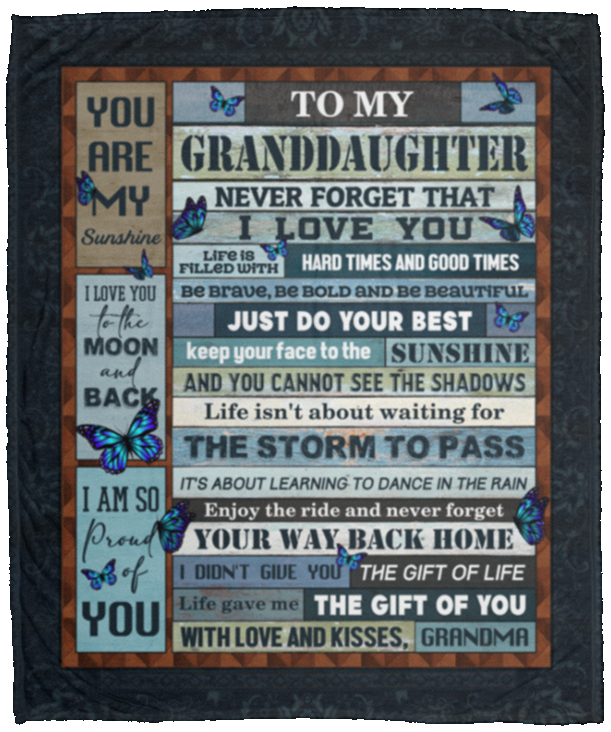 To My Granddaughter Never Forget That I Love You Life Is Filled with Hard and Good Times Mink - Fleece Blanket, White, Cozy Plush Fleece Blanket - 50x60