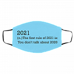 2021 the First Rule Is Don't Talk About 2020 Washable Reusable Custom - Printed Cloth Face Mask Cover, Columbia Blue, Cloth Face Cover – Medium/Large 2021 the First Rule Is Don't Talk About 2020 Washable Reusable Custom - Printed Cloth Face Mask Cover, Columbia Blue, Cloth Face Cover – Medium/Large