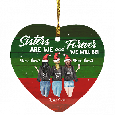 Personalized Sister Are We and Forever We Will Be Sister Christmas Flat Holiday Heart Ornament, White, Heart Ornament