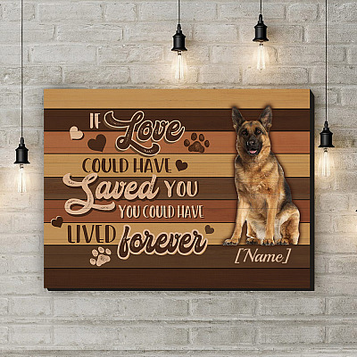Alternative view of Personalized If Love Could Have Saved You You Could Have Lived Forever German Shepherd Framed Canvas - Poster