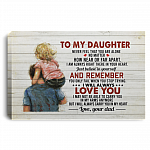 From Dad To My Daughter Never Feel That You Are Alone Gallery Wrapped Framed Canvas Prints - Unframed Poster, White, 0.75'' Framed Canvas