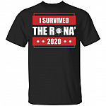 I Survive The 'Rona 2020 Funny Covi-19 T-Shirt, Black, Unisex T-Shirt I Survive The 'Rona 2020 Funny Covi-19 T-Shirt, Black, Unisex T-Shirt