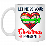 To Boyfriend Funny Let Me Be Your Christmas Present Ceramic Coffee Mug - Beer Stein - Water Bottle - Color Changing Mug, White, 11 oz. White Mug
