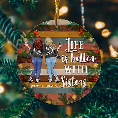 Alternative view of Personalized Life Is Better With Sisters Decorative Christmas Ornament - Holiday Flat Circle Ornament