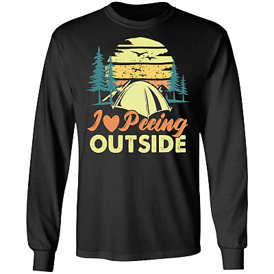 I Love Peeing Outside Funny Camping Hoodie - Sweatshirt - Long Sleeve Shirt - Camping Lover Gifts, Black, Long Sleeve