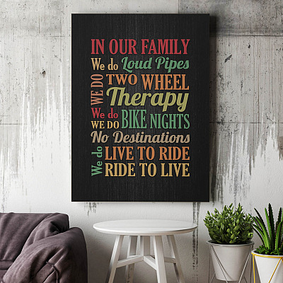 Alternative view of In Our Family We Do Loud Pipes Two Wheel Bike Nights Live To Ride Framed Canvas Prints - Unframed Poster
