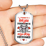 To Boyfriend Gift I Promise To Love You Even When We Are Old And You Still Play Game Dog Tag Pendant Necklace - Dog Tag (Silver)