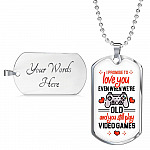 To Boyfriend Gift I Promise To Love You Even When We Are Old And You Still Play Game Dog Tag Pendant Necklace - Dog Tag (Silver)