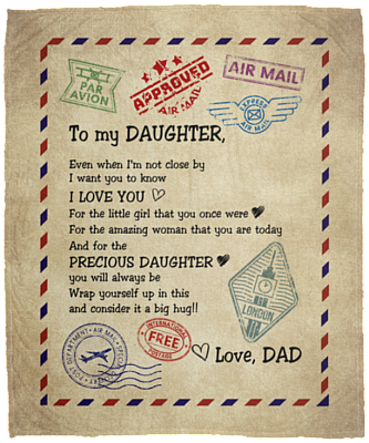 Gift to My Daughter from Dad Even When I Am Not Close by Fleece Blanket - Mink Sherpa Blanket - Woven Blanket, White, Cozy Plush Fleece Blanket - 50x60