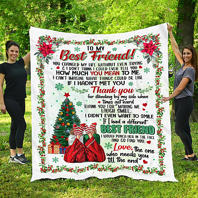 Alternative view of Christmas Gifts To My Best Friend You Changed My Life How Much You Mean To Me Fleece Blanket-Mink Blanket