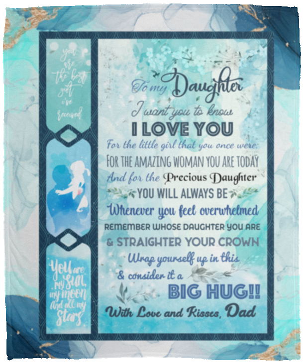 To My Daughter I Want You To Know I Love You For The Little Girl That You Once Were Love Dad Fleece - Sherpa Blanket, White, Cozy Plush Fleece Blanket - 50x60 To My Daughter I Want You To Know I Love You For The Little Girl That You Once Were Love Dad Fleece - Sherpa Blanket, White, Cozy Plush Fleece Blanket - 50x60