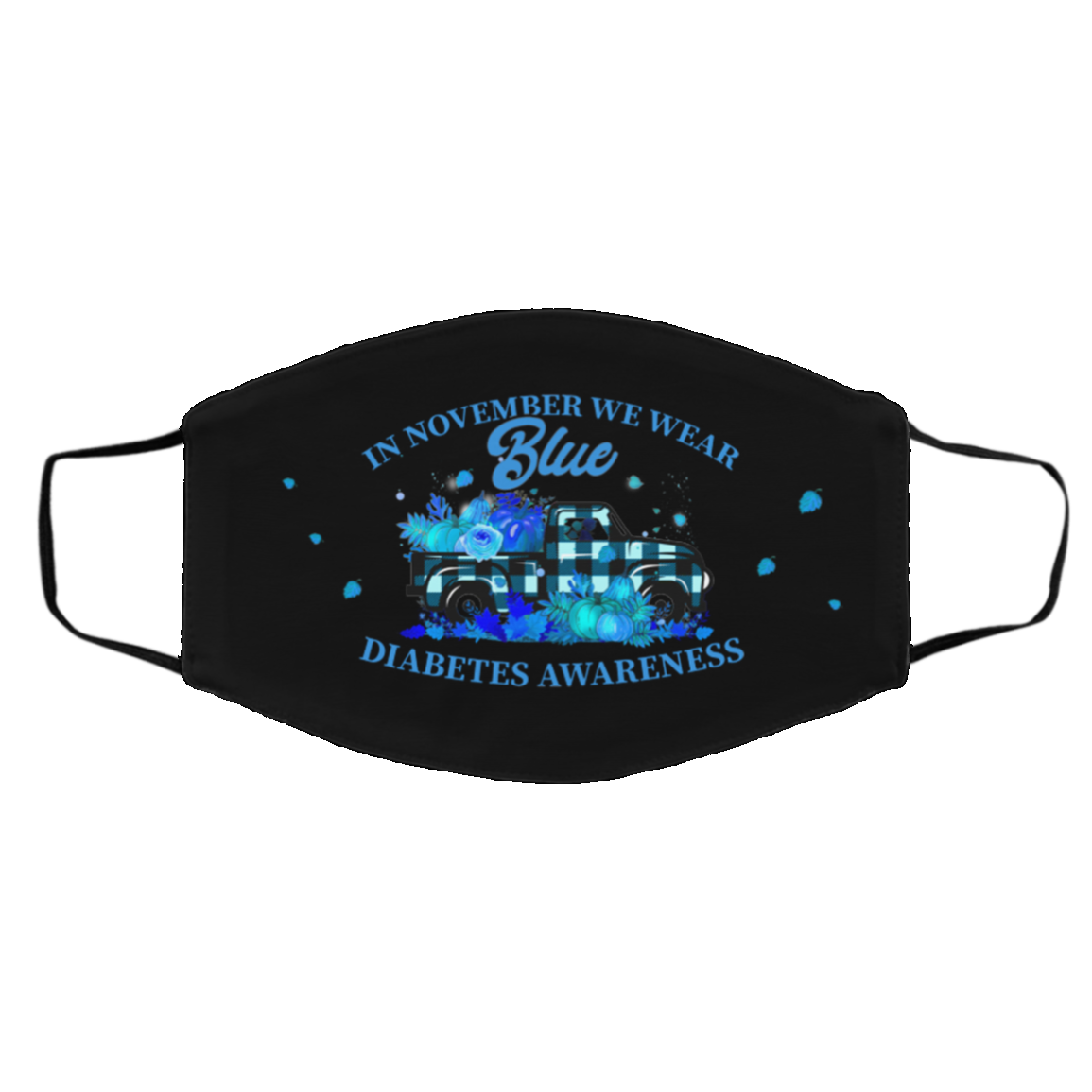 In November We Wear Blue Diabetes Awareness Washable Reusable Custom Printed Cloth Face Mask Cover, Black, Cloth Face Cover – Medium/Large In November We Wear Blue Diabetes Awareness Washable Reusable Custom Printed Cloth Face Mask Cover, Black, Cloth Face Cover – Medium/Large