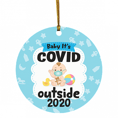 Baby It's Covid Out Side 2020 Funny Decorative Christmas Ornament Keepsake - Holiday Flat Circle Ornament, White, Circle Ornament