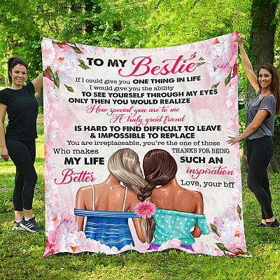 Alternative view of To My Bestie If I Could Give You One Thing in Life Truly Great Friends Gift for Bff Blanket - Sherpa Blanket