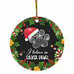 I Believe in Santa Paws Funny Christmas Cat Flat Holiday Circle Ornament, White, Circle Ornament