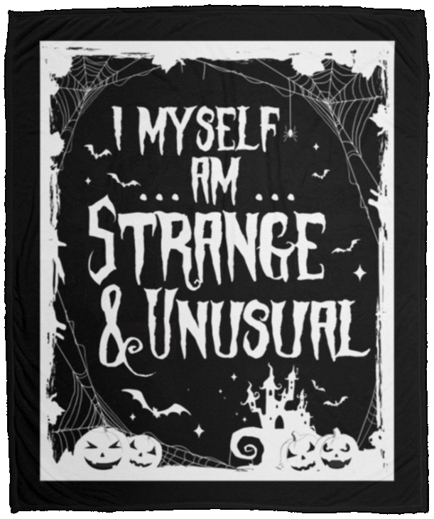 I Myself Am Strange and Unusual Fleece Blanket - Premium Mink Blanket - Woven Blanket, White, Cozy Plush Fleece Blanket - 50x60