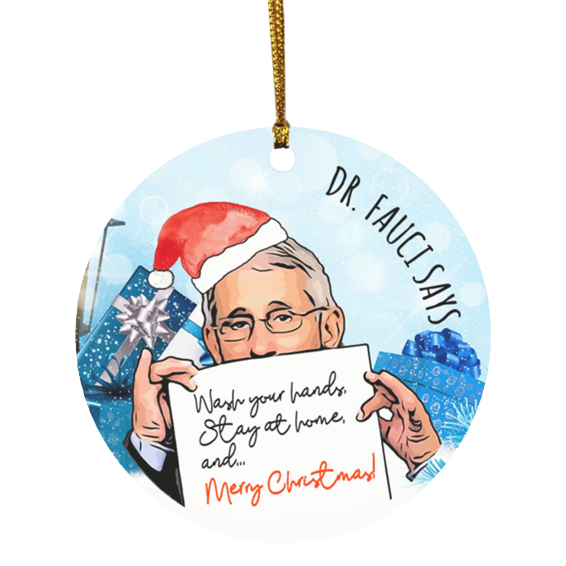 Dr Fauci Wash Your Hand Stay At Home And Merry Christmas Ornament Keepsake - Flat Circle Ornament, White, Circle Ornament Dr Fauci Wash Your Hand Stay At Home And Merry Christmas Ornament Keepsake - Flat Circle Ornament, White, Circle Ornament