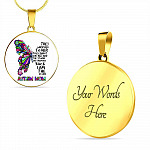 Autism Mom They Whispered To Her You Can't Withstand The Storm She Whispered Back I Am The Storm Circle Pendant Necklace - Circle Luxury Necklace (Gold Plated)