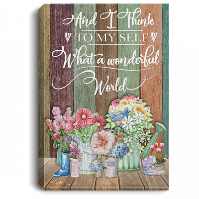 And I Think to Myself What A Wonderful World Wall Decor Wrapped Framed Canvas Prints - Unframed Poster, White, 0.75'' Framed Canvas
