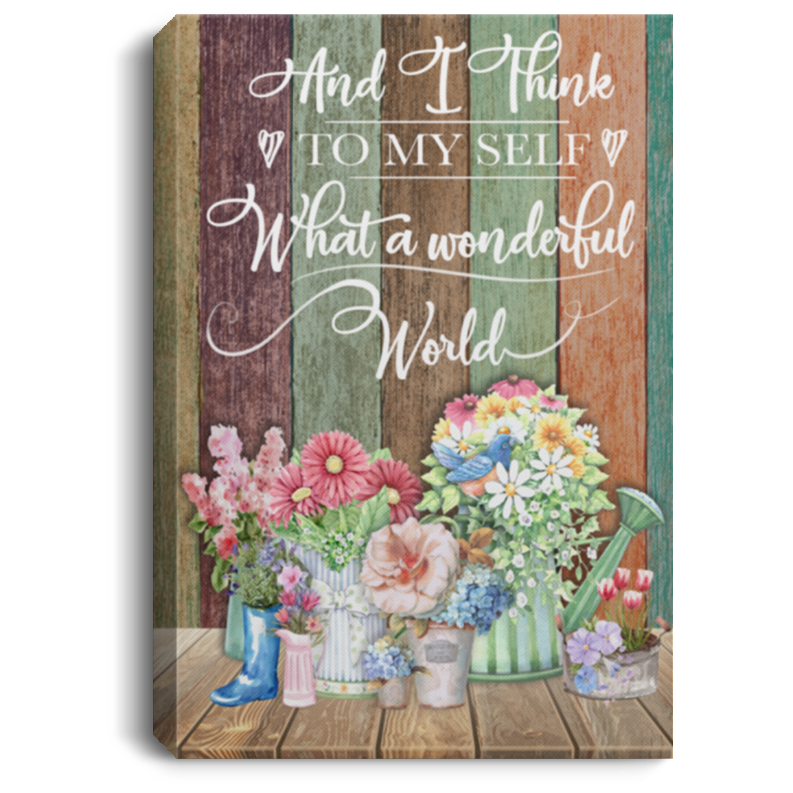 And I Think to Myself What A Wonderful World Wall Decor Wrapped Framed Canvas Prints - Unframed Poster, White, 0.75'' Framed Canvas
